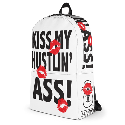 Kiss My Hustlin' A** - (White) Laptop Backpack