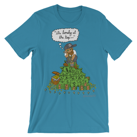 It's Lonely At The Top (turquoise) T-Shirt