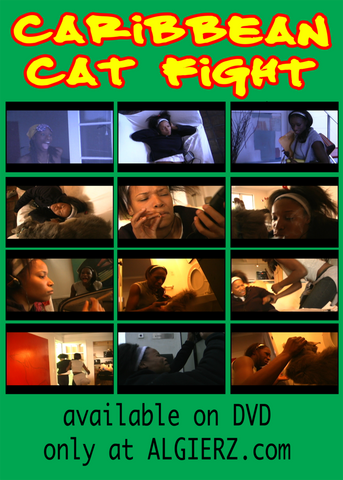Caribbean Cat Fight.  A Short Film Comedy by Dan Algierz.  Starring Dream Holloway & Leshay Tomlinson.