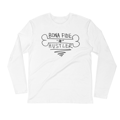 Bona Fide Hustler (white) Long-Sleeve T-shirt