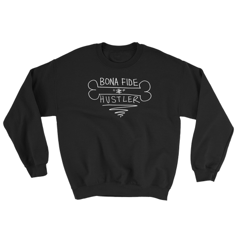 Bona Fide Hustler (Black) Crewneck Sweatshirt