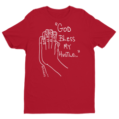 God Bless My Hustle (red) T-Shirt