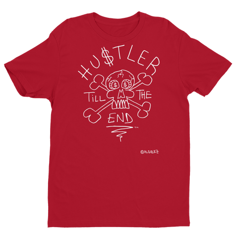Hustler Till The End (red) T-Shirt