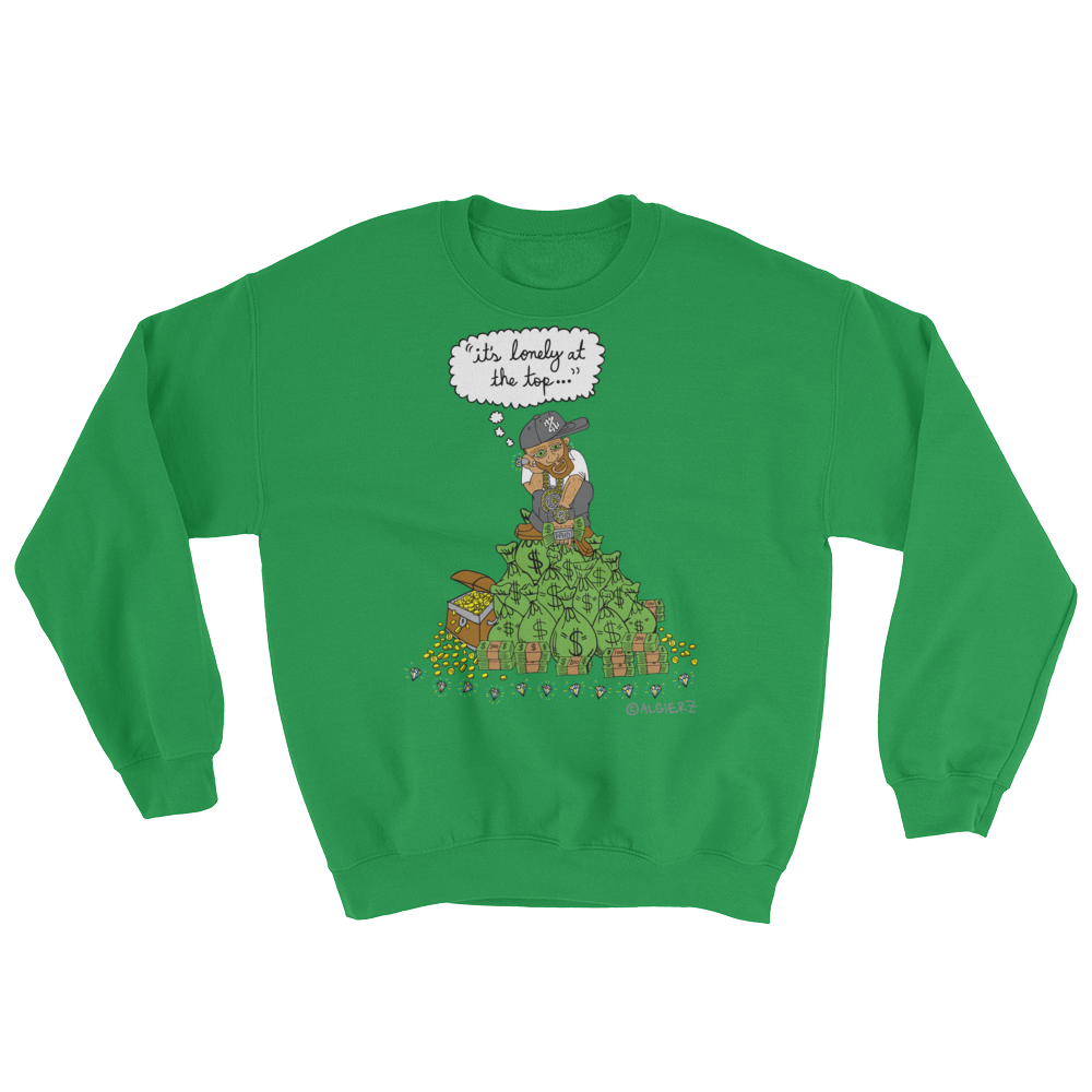 It s Lonely at the Top Crewneck Sweatshirt Green ALGIERZ