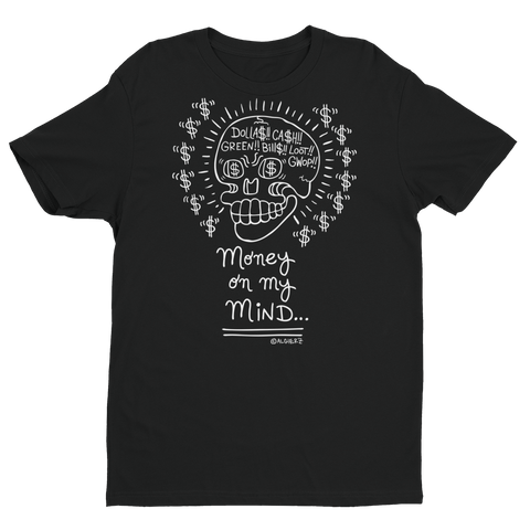 Money On My Mind (black) T-Shirt
