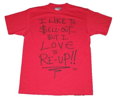 I Love To Re-Up, Red T-Shirt