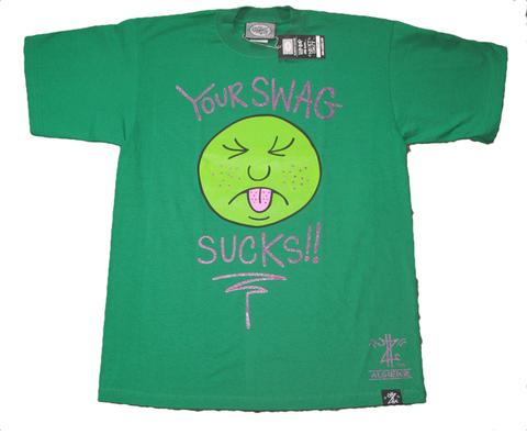 Your Swag Sucks! (T-Shirt) green
