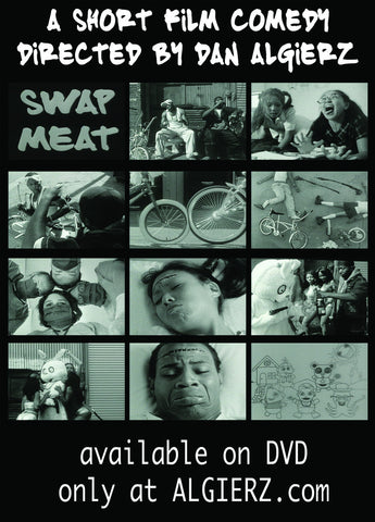 Backcover pics of DVD for "Swap Meat."  A short film comedy by Dan Algierz.